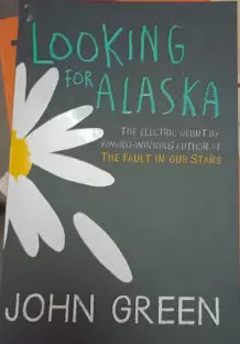 Looking for alaska by John Green