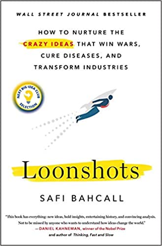 Loonshots by Safi Bahcall (Rare books)