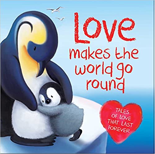 Love Makes the World Go Round: Tales of love that last forever