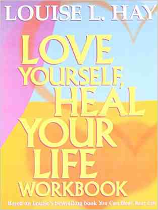 Love Yourself Heal Your Life Workbook [RARE BOOKS]