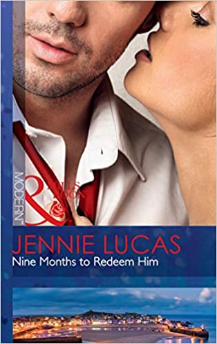 Nine Months to Redeem Him [MILLS & BOON]