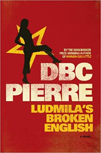 Ludmila′s Broken Engish – A Novel [HARDCOVER] (RARE BOOKS)