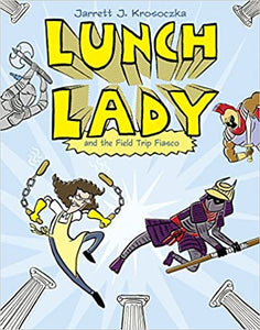 Lunch Lady and the Field Trip Fiasco ( GRAPHIC NOVEL ) (RARE BOOKS)