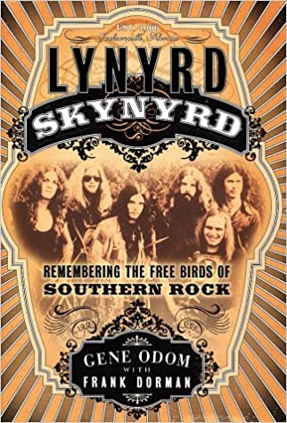 Lynyrd Skynyrd: Remembering the Free Birds of Southern Rock [Hardcover] [RARE BOOKS]