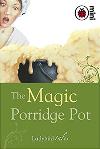 The Magic Porridge Pot: Ladybird Tales (Ladybird Tales Mini) [HARDCOVER]