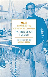 Mani: Travels in the Southern Peloponnese (New York Review Books Classics) (RARE BOOKS)