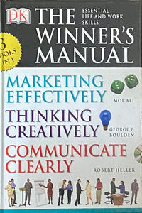 The winner's manual - marketing effectively, thinking creatively, communicate clearly [hardcover]