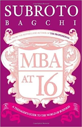 MBA at 16: a teenager's guide to the world of business