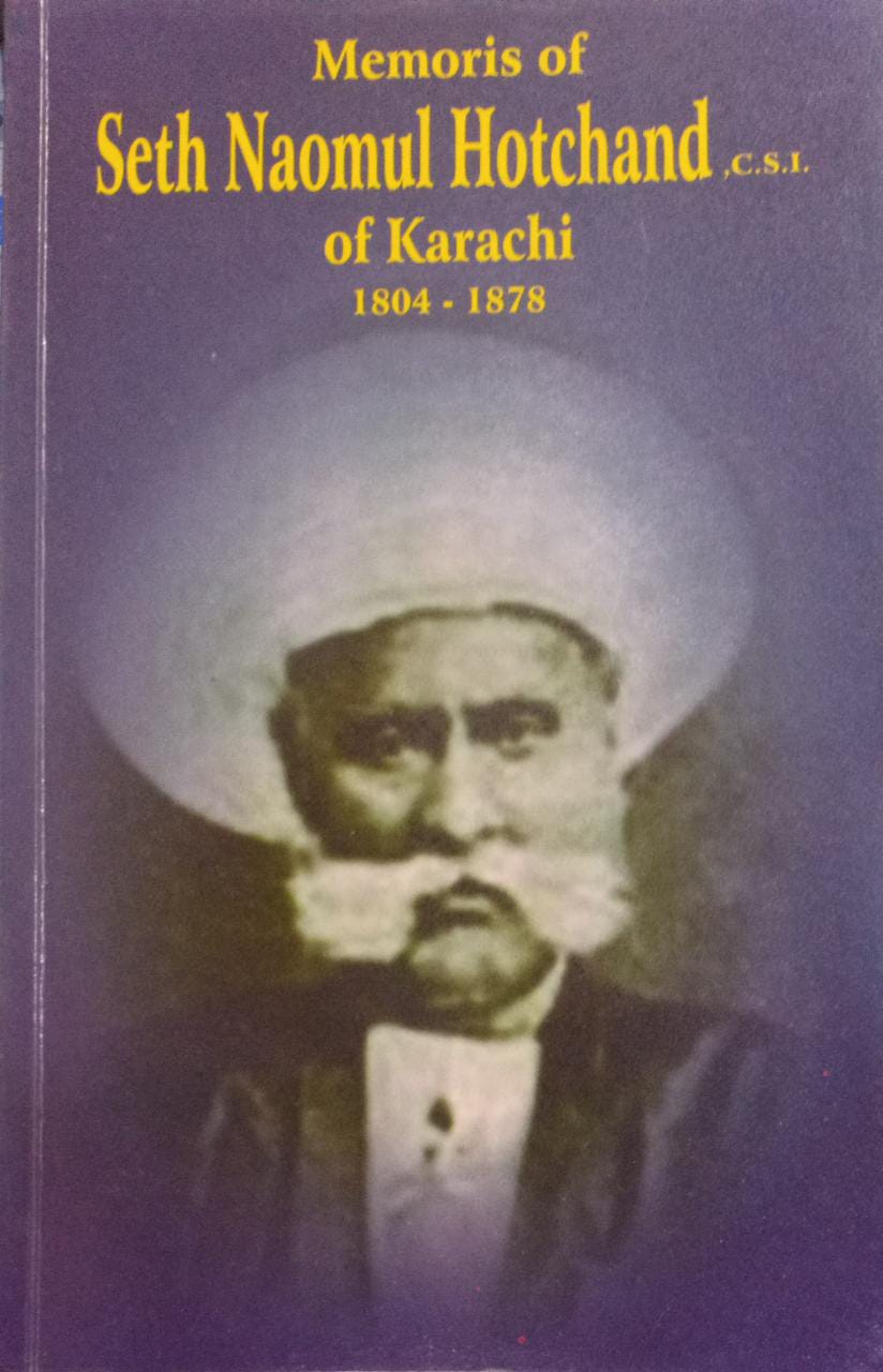 MEMORIES OF SETH NAOMUL HOTCHAND OF KARACHI 1804 - 1878 (RARE BOOKS)