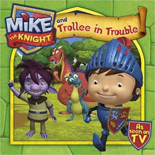 Mike the Knight and Trollee in Trouble: 4