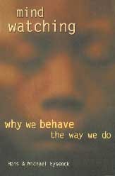 Mindwatching: Why We Behave the Way We Do [RARE BOOKS]