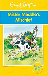 Mister Meddle's Mischief