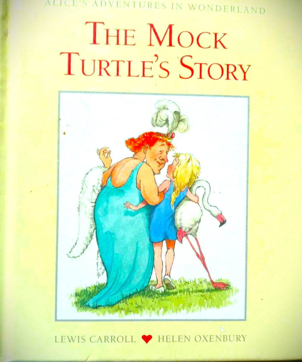 The Mock Turtle's Story (Alice's Adventure in Wonderland) [HARDCOVER]
