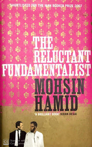 The Reluctant Fundamentalist [HARDCOVER]