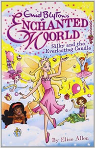 Enchanted world - silky and the everlasting candle