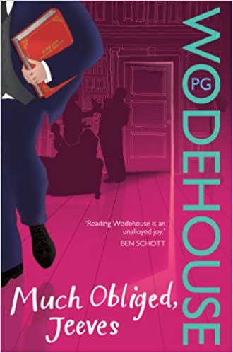Much Obliged, Jeeves by, P.G. Wodehouse