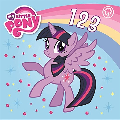 My Little Pony 123 [BOARD BOOK]