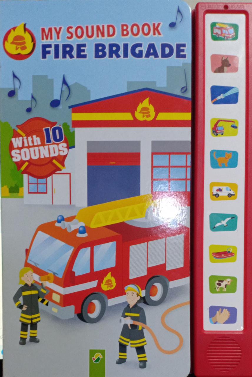 MY SOUND BOOK FIRE BRIGADE [ Board book ]