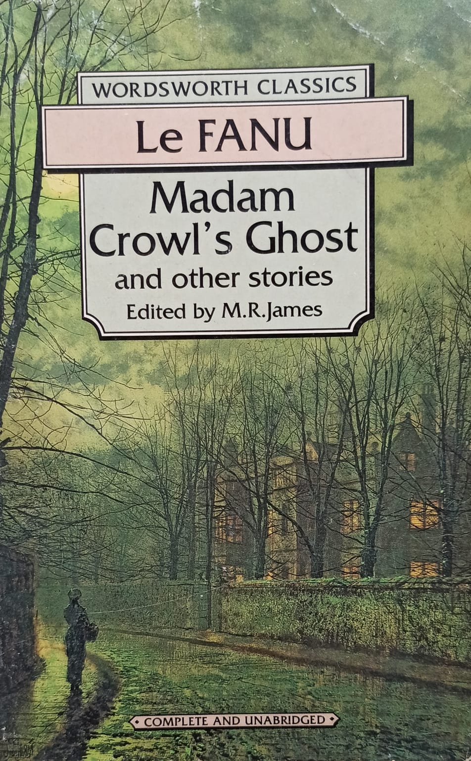 Madam Crowl's Ghost and Other Stories [Classics]