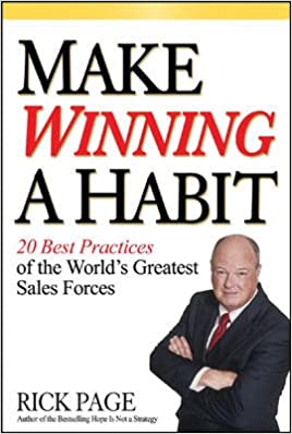 Make Winning a Habit: 20 Best Practices of the World's Greatest Sales Forces