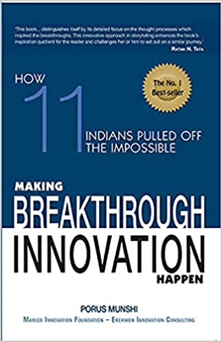 Making breakthrough innovation happen by Porus Munshi [hardcover]