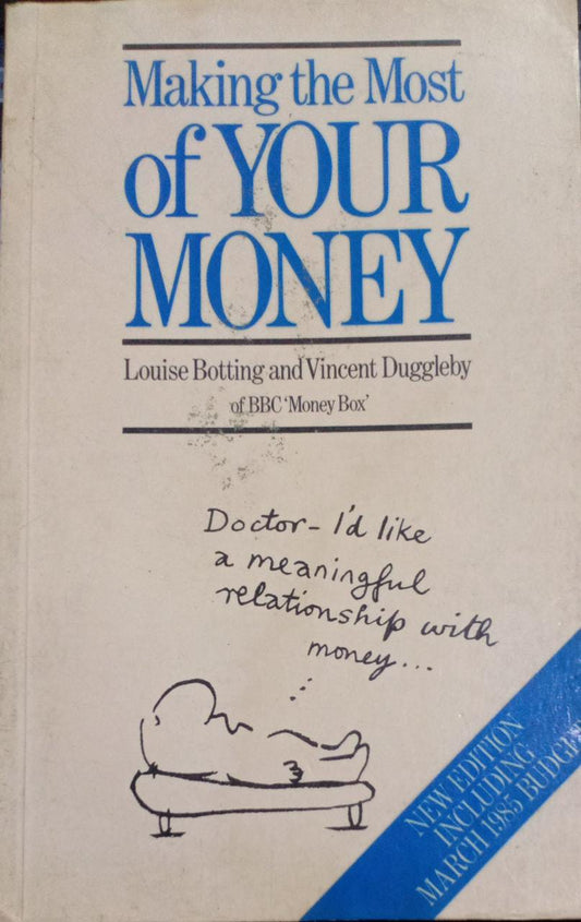 Making the Most of Your Money (RARE BOOKS)