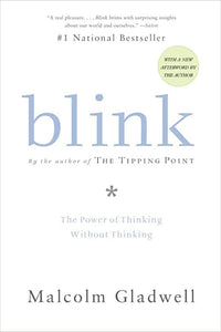 Blink - the power of thinking without thinking