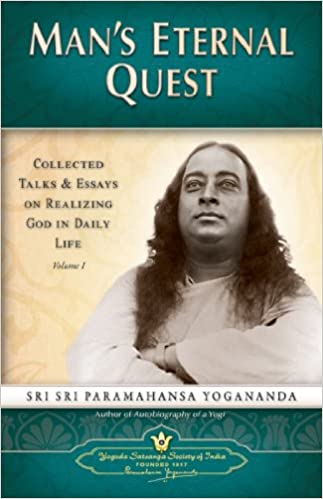 Man's Eternal Quest: Collected Talks and Essays on Realizing God in Daily Life: 1 [Hardcover]