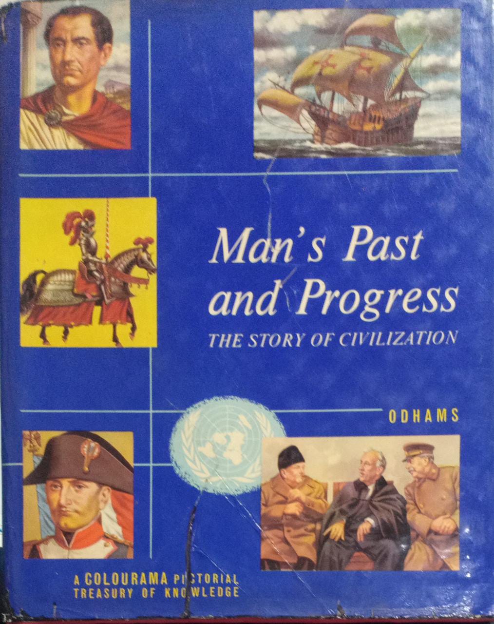 Man's Past and Progress the Story of Civilization [HARDCOVER]