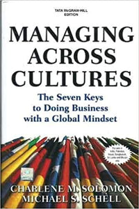 Managing Across Cultures: The 7 Keys to Doing Business with a Global Mindset {HARDCOVER}