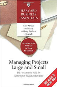 Managing Projects Large and Small