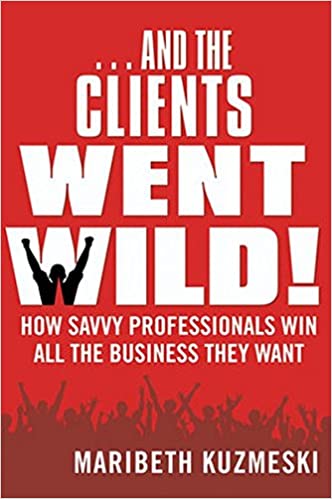 ...And the Clients Went Wild! [HARDCOVER] (RARE BOOKS)