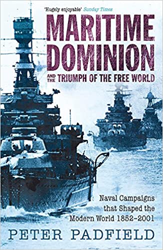 Maritime Dominion and the Triumph of the Free World (RARE BOOKS)