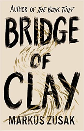 Bridge of Clay [HARDCOVER]