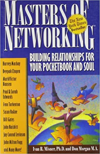 Masters Of Networking: Building Relationships For Your Pocketbook And Your Soul (RARE BOOKS)