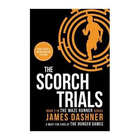 Maze runner 2 the scorch trials by James Dashner