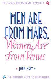 Men are from mars, women are from venus