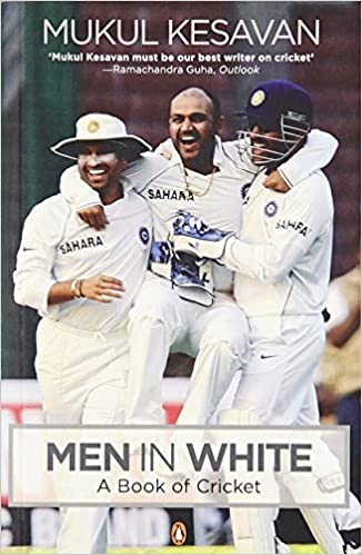 Men in White by Mukul Kesavan