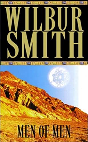 Men of Men by Wilbur Smith