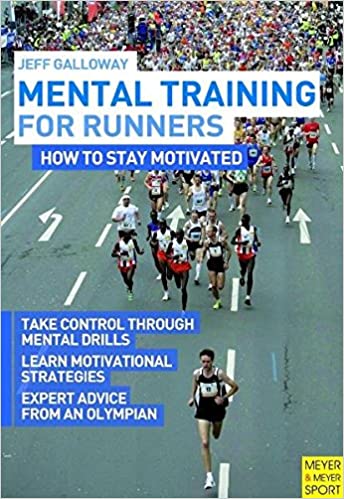 Mental Training for Runners: How to Stay Motivated (RARE BOOKS)