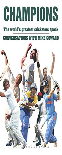 Champions: The World's Greatest Cricketers Speak