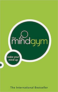 The mind gym: wake up your mind