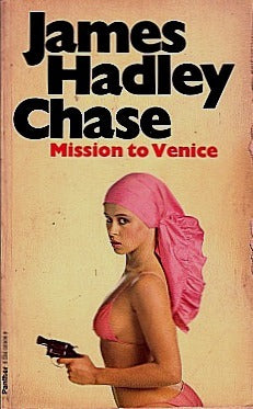 Mission to Venice [same cover] (rare books) by James Hadley Chase