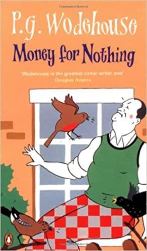 Money for Nothing by P.G. Wodehouse