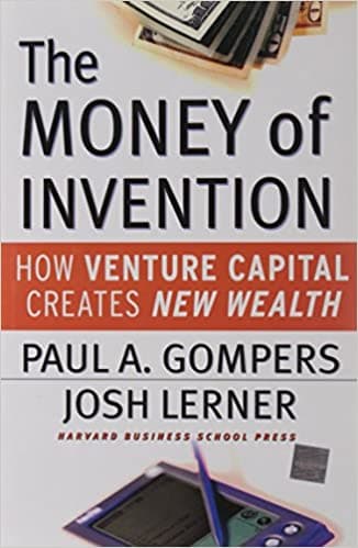 Money of Invention: How Venture Capital Creates New Wealth [Hardcover]