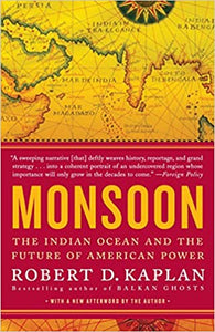 Monsoon: The Indian Ocean and the Future of American Power (RARE BOOKS)