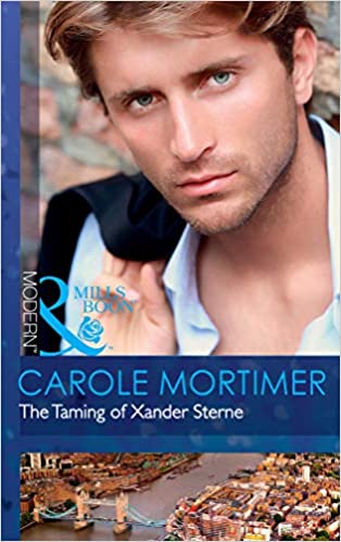 The Taming of Xander Sterne [MILLS & BOON]