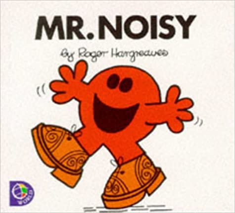 Mr. Noisy: No. 16 (Mr. Men S.)