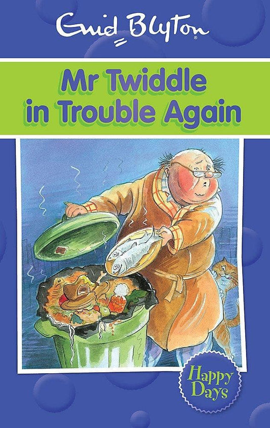 Mr twiddle in trouble again by Enid Blyton (happy days!)