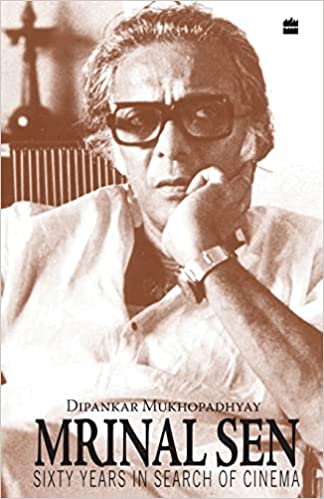 Mrinal Sen-60 Years In Search Of Cinema [Rare books]